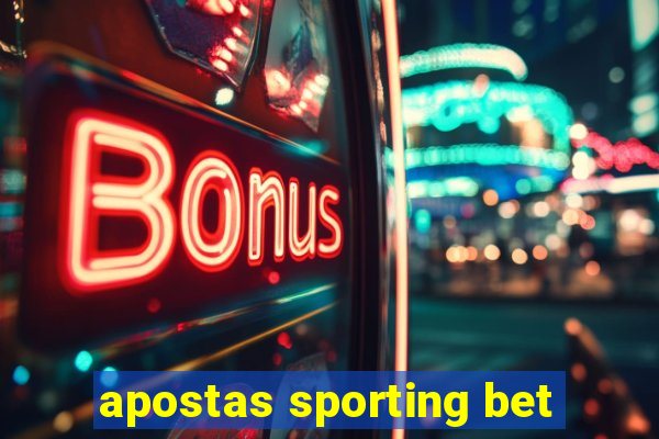 apostas sporting bet