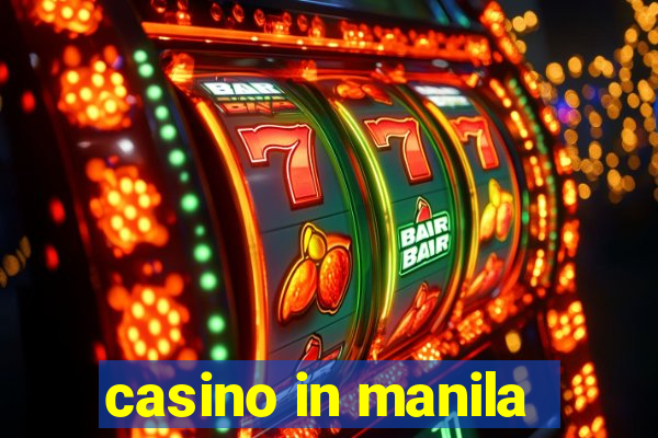 casino in manila