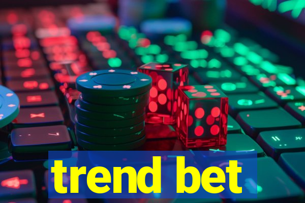 trend bet