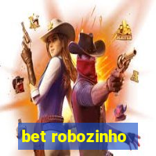 bet robozinho