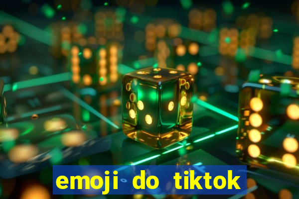 emoji do tiktok para copiar