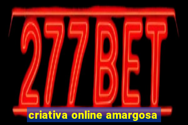 criativa online amargosa