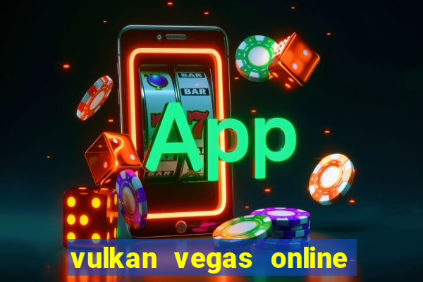 vulkan vegas online casino argentina