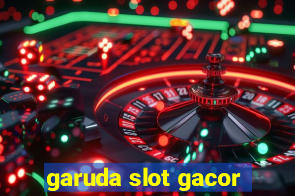 garuda slot gacor