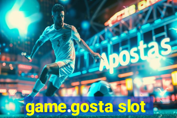 game.gosta slot