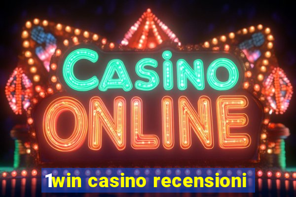 1win casino recensioni