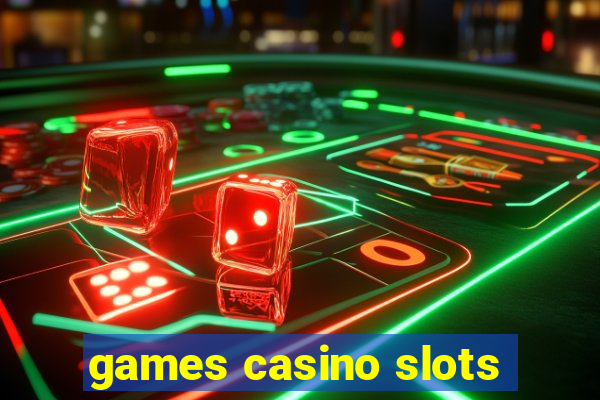 games casino slots