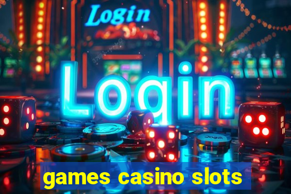 games casino slots