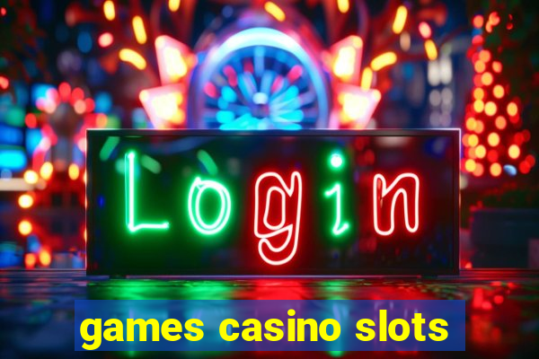 games casino slots