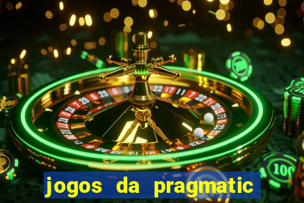 jogos da pragmatic que mais pagam