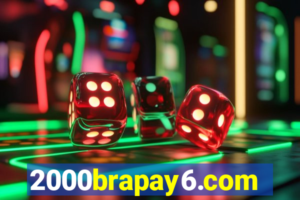 2000brapay6.com