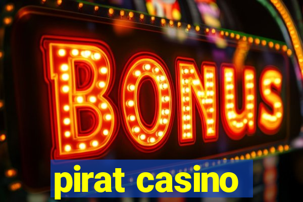 pirat casino