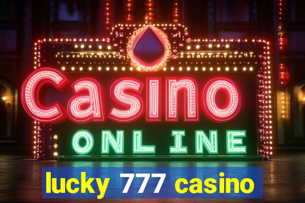 lucky 777 casino