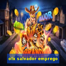 olx salvador emprego