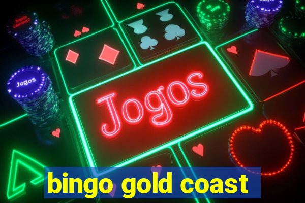 bingo gold coast