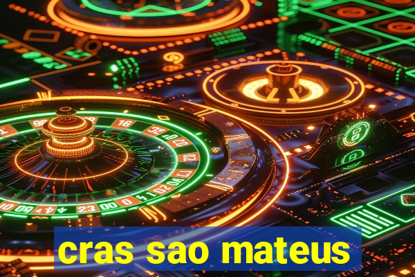 cras sao mateus