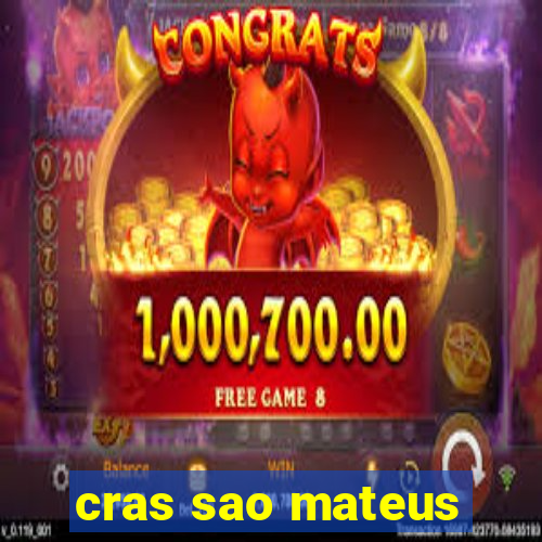 cras sao mateus