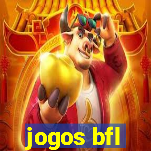 jogos bfl