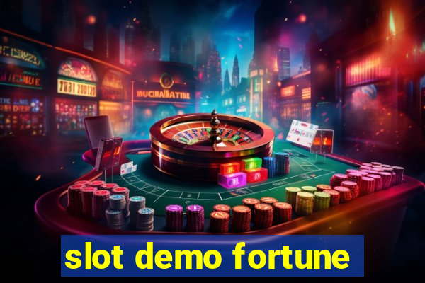 slot demo fortune