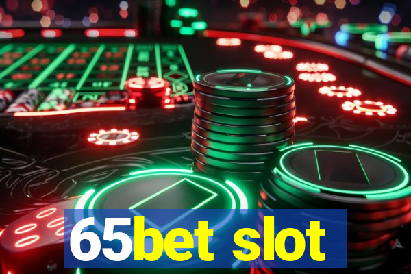 65bet slot