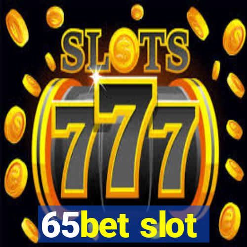 65bet slot