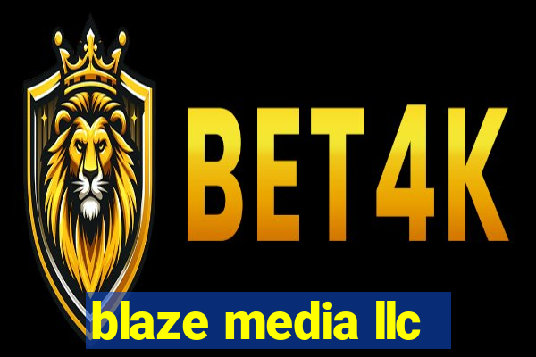 blaze media llc