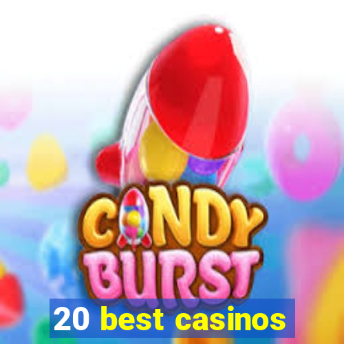 20 best casinos