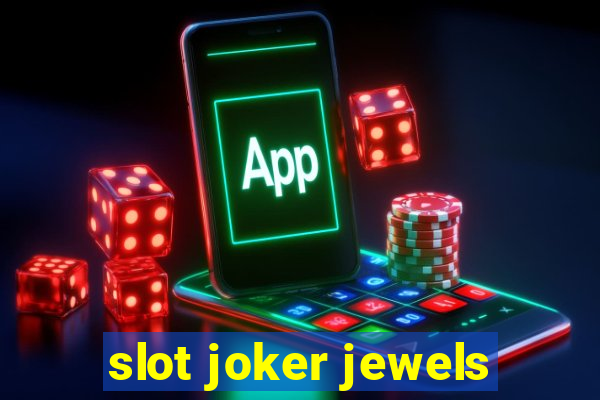 slot joker jewels