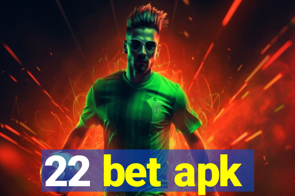 22 bet apk