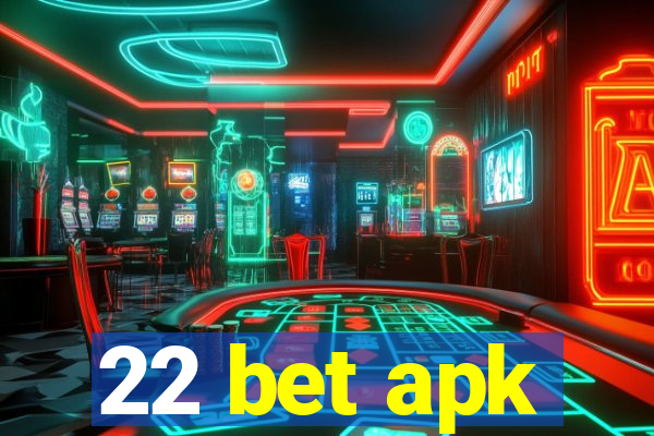 22 bet apk