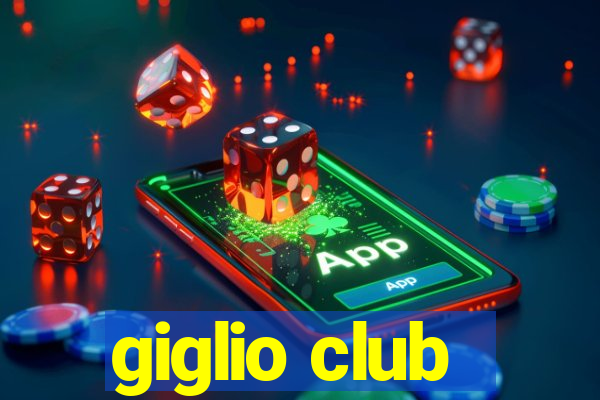 giglio club