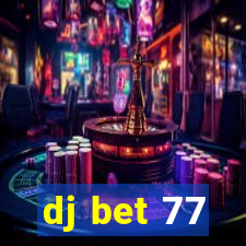 dj bet 77