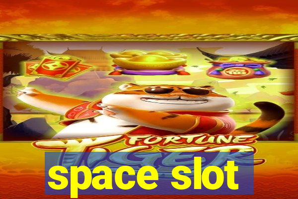 space slot