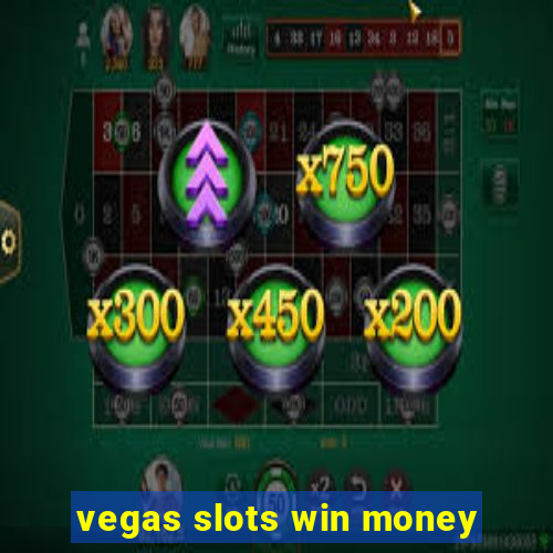 vegas slots win money