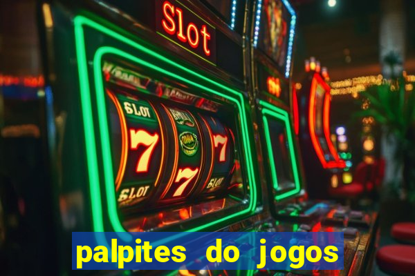 palpites do jogos de hoje futebol