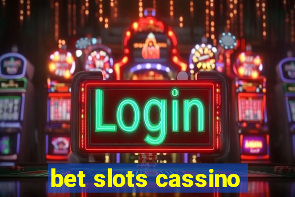 bet slots cassino