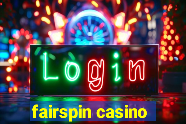 fairspin casino