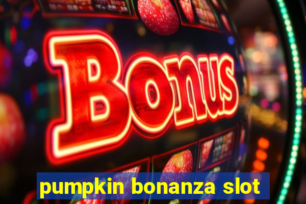 pumpkin bonanza slot