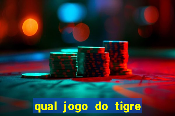 qual jogo do tigre é verdadeiro