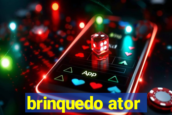 brinquedo ator