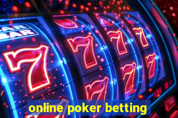 online poker betting