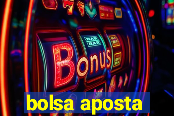 bolsa aposta