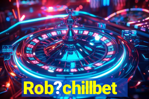 Rob?chillbet