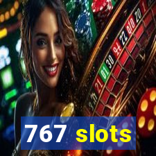 767 slots