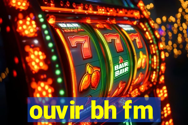 ouvir bh fm