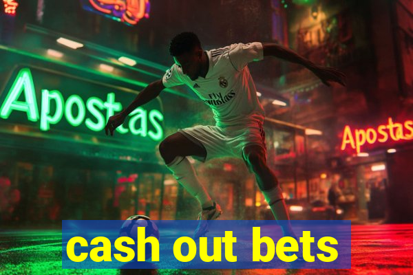 cash out bets