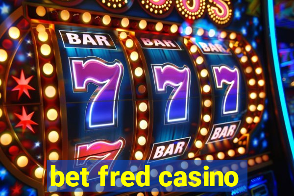 bet fred casino