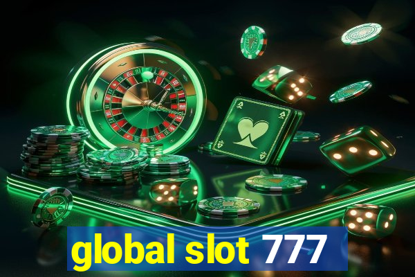 global slot 777