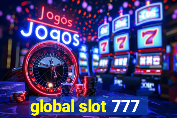 global slot 777