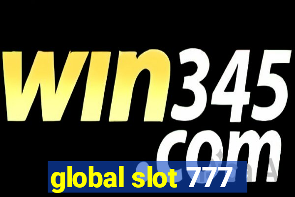 global slot 777